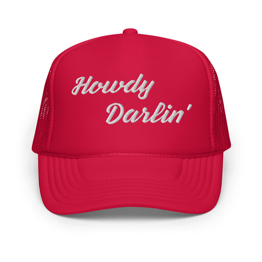 Howdy Darlin' Foam trucker hat